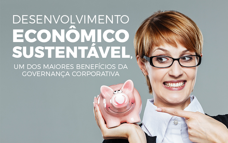 Desenvolvimento Econômico Sustentável - Savini Contabilidade